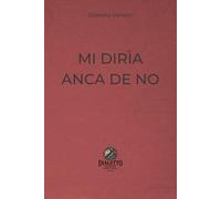 MI DIRÌA ANCA DE NO: Taccuino blocco notes con frasi tipiche in dialetto veneto in copertina, ideale per una simpatica idea regalo. Perfetto per ... annotare i tuoi appunti, pensieri e idee.