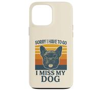 Mi dispiace devo andare mi manca il mio cane Frenchie Retro Custodia per iPhone 13 Pro Max
