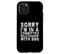 Mi dispiace di avere una relazione impegnata con BBQ Custodia per iPhone 11 Pro