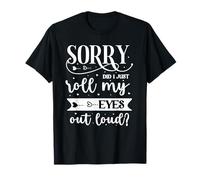 Mi Dispiace Ho Appena alzato Gli Occhi ad Alta Voce Maglietta