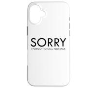 Mi dispiace ho dimenticato di richiamarti dicendo divertente Custodia per iPhone 16 Plus