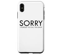 Mi dispiace ho dimenticato di richiamarti dicendo divertente Custodia per iPhone XS Max