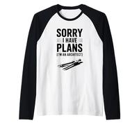 Mi Dispiace Ho Piani (Sono Un Architetto) Umorismo Divertente Maglia con Maniche Raglan