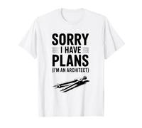 Mi Dispiace Ho Piani (Sono Un Architetto) Umorismo Divertente Maglietta