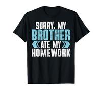 Mi Dispiace Mio Fratello ha Mangiato Il Mio Fratello compiti Maglietta
