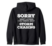 Mi Dispiace Non Ascoltare stavo pensando a Storm Chasing Felpa con Cappuccio