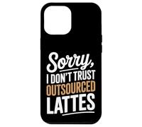 Mi dispiace non mi fido della produzione di caffè fatta in casa con latte macchiato Custodia per iPhone 12 Pro Max