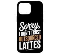 Mi dispiace non mi fido della produzione di caffè fatta in casa con latte macchiato Custodia per iPhone 16 Pro Max