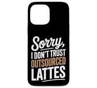 Mi dispiace non mi fido della produzione di caffè fatta in casa con latte macchiato Custodia per iPhone 13 Pro Max