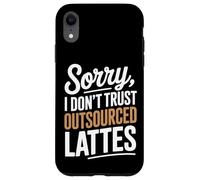 Mi dispiace non mi fido della produzione di caffè fatta in casa con latte macchiato Custodia per iPhone XR
