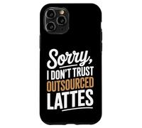 Mi dispiace non mi fido della produzione di caffè fatta in casa con latte macchiato Custodia per iPhone 11 Pro