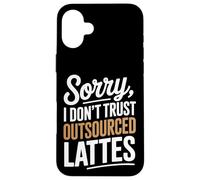 Mi dispiace non mi fido della produzione di caffè fatta in casa con latte macchiato Custodia per iPhone 16 Plus