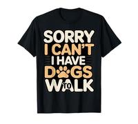 Mi Dispiace Non Posso Avere Cani da Portare a spasso Amante dei Cani Maglietta