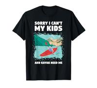 Mi Dispiace Non Posso Che i Miei Figli e Il Mio Kayak abbiano Bisogno di Me Whitewater Maglietta