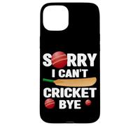 Mi dispiace non posso cricket Bye Cricket Amante Bowler Batsman Custodia per iPhone 15 Plus