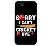 Mi dispiace non posso cricket Bye Cricket Amante Bowler Batsman Custodia per iPhone SE (2020) / 7 / 8