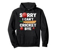 Mi dispiace non posso cricket Bye Cricket Amante Bowler Batsman Felpa con Cappuccio