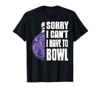 Mi Dispiace Non Posso Devo Giocare a Bowling Maglietta