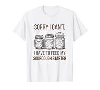Mi Dispiace Non Posso Dover nutrire Il Mio lievito Naturale Maglietta