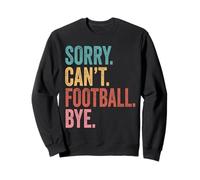 Mi Dispiace Non Posso Giocare a Calcio Ciao Felpa