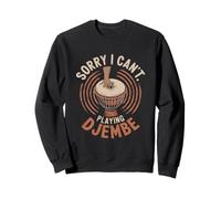 Mi dispiace non posso giocare a djembe Felpa