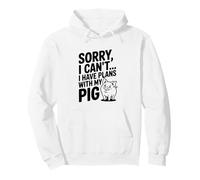 Mi Dispiace Non Posso... Ho Piani con Il Mio Maiale Felpa con Cappuccio