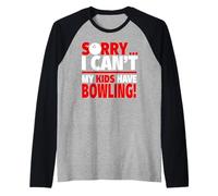 Mi Dispiace Non Posso i Miei Figli Avere Bowling - Bowling Mamma o papà Maglia con Maniche Raglan