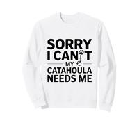Mi Dispiace Non Posso Il Mio Cane Catahoula ha Bisogno di Me Felpa