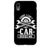 Mi dispiace Non Posso La Mia Auto Ha Bisogno Di Me Amante Di Auto Garage Meccanico Custodia per iPhone XR