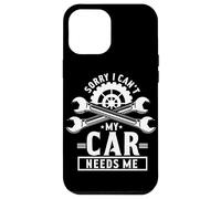 Mi dispiace Non Posso La Mia Auto Ha Bisogno Di Me Amante Di Auto Garage Meccanico Custodia per iPhone 12 Pro Max