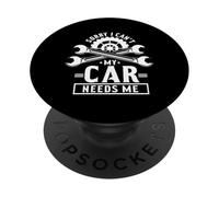 Mi dispiace Non Posso La Mia Auto Ha Bisogno Di Me Amante Di Auto Garage Meccanico PopSockets PopGrip Adesivo