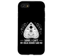 Mi dispiace non posso la mia tavola Ouija ha detto no paranormale Custodia per iPhone SE (2020) / 7/8