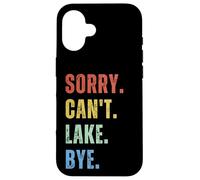 Mi dispiace non posso lago Bye, Lake Life Boating lover Lake uomini donne Custodia per iPhone 16