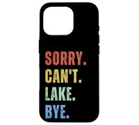 Mi dispiace non posso lago Bye, Lake Life Boating lover Lake uomini donne Custodia per iPhone 16 Pro