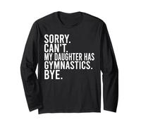 Mi Dispiace Non Posso mia Figlia ha Ginnastica Ciao Divertente Detto Maglia a Manica