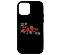 Mi dispiace non posso parlare, ho parlato con due persone ieri divertente Custodia per iPhone 12 mini