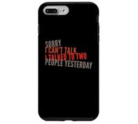 Mi dispiace non posso parlare, ho parlato con due persone ieri divertente Custodia per iPhone 7 Plus/8 Plus