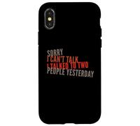 Mi dispiace non posso parlare, ho parlato con due persone ieri divertente Custodia per iPhone X/XS