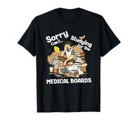 Mi Dispiace Non Poter studiare per Le commissioni mediche Studente d'esame Divertente Maglietta