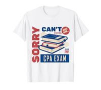 Mi Dispiace, Non riesco a studiare per i Libri di Esame Cpa Contabile fiscale Maglietta
