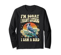 Mi Dispiace Non stavo ascoltando Ho Visto Un Uccello Maglia a Manica