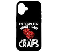 Mi dispiace per quello che ho detto gioco d'azzardo Craps Custodia per iPhone 16