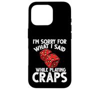 Mi dispiace per quello che ho detto gioco d'azzardo Craps Custodia per iPhone 16 Pro