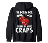Mi Dispiace per Quello Che Ho Detto Gioco D'Azzardo Craps Felpa con Cappuccio