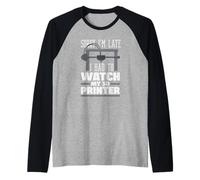 Mi Dispiace, Sono in Ritardo Ho dovuto Guardare Il Mio creatore di stampanti 3D Maglia con Maniche Raglan