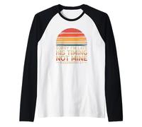 Mi Dispiace Sono in Ritardo Il Suo tempismo Non Mio Ecclesiaste 3:1 retrò Maglia con Maniche Raglan