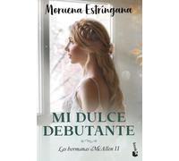 Mi dulce debutante: Las hermanas McAllen 2