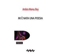Mi è nata una poesia