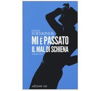 Mi è passato il mal di schiena - Foenkinos David