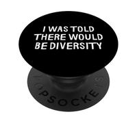 Mi è stato detto che ci sarebbe stata diversità divertente PopSockets PopGrip Adesivo